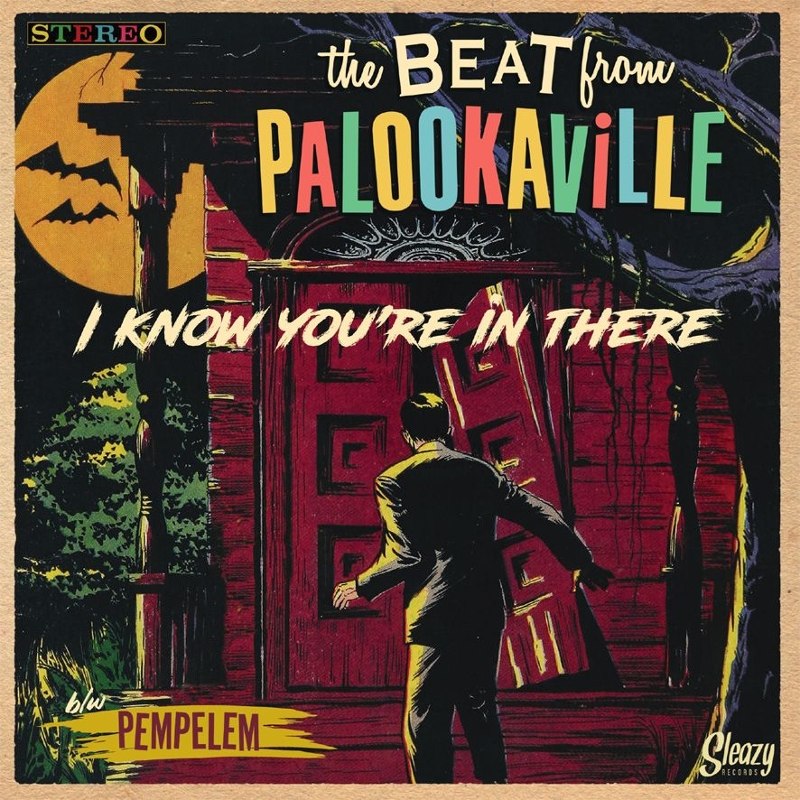 BEAT FROM PALOOKAVILLE - I know you're in there 7
