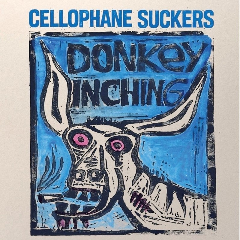 CELLOPHANE SUCKERS - Donkey inching LP