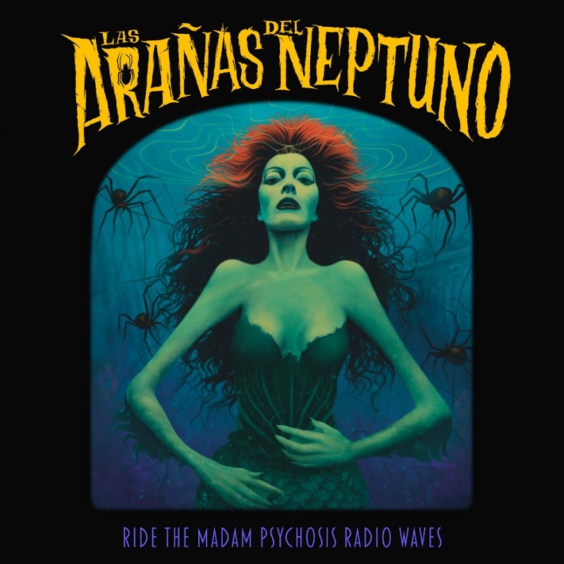 LAS ARANAS DEL NEPTUNO - Ride the Madam Psychosis radio waves CD