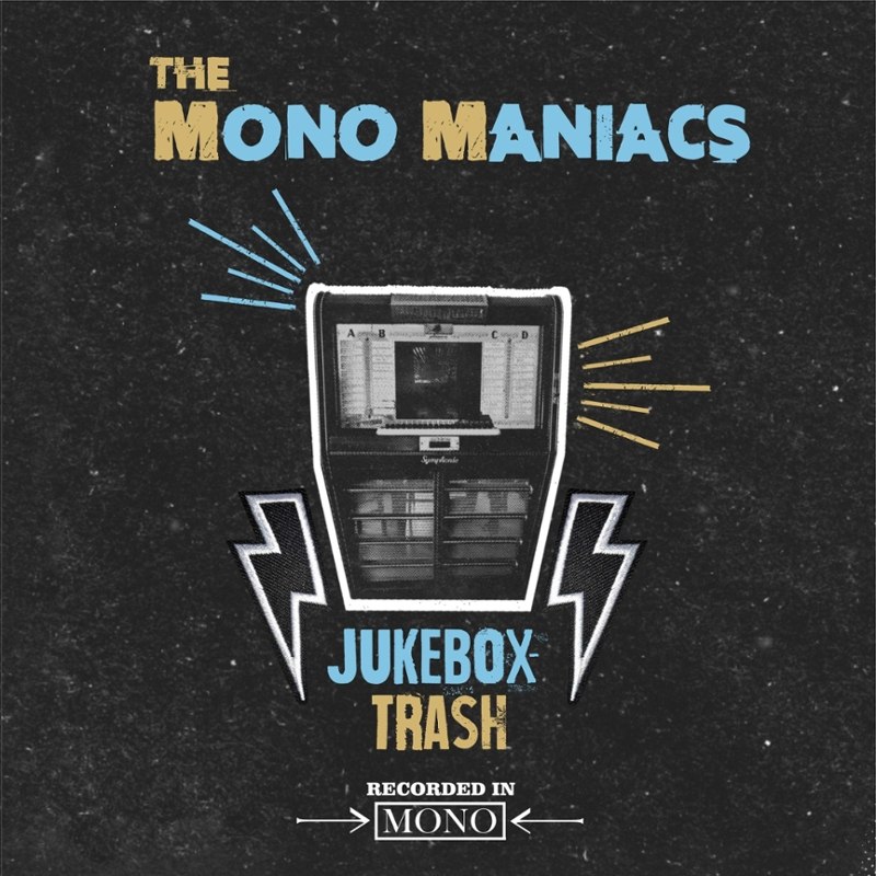 MONO MANIACS - Jukebox trash 7