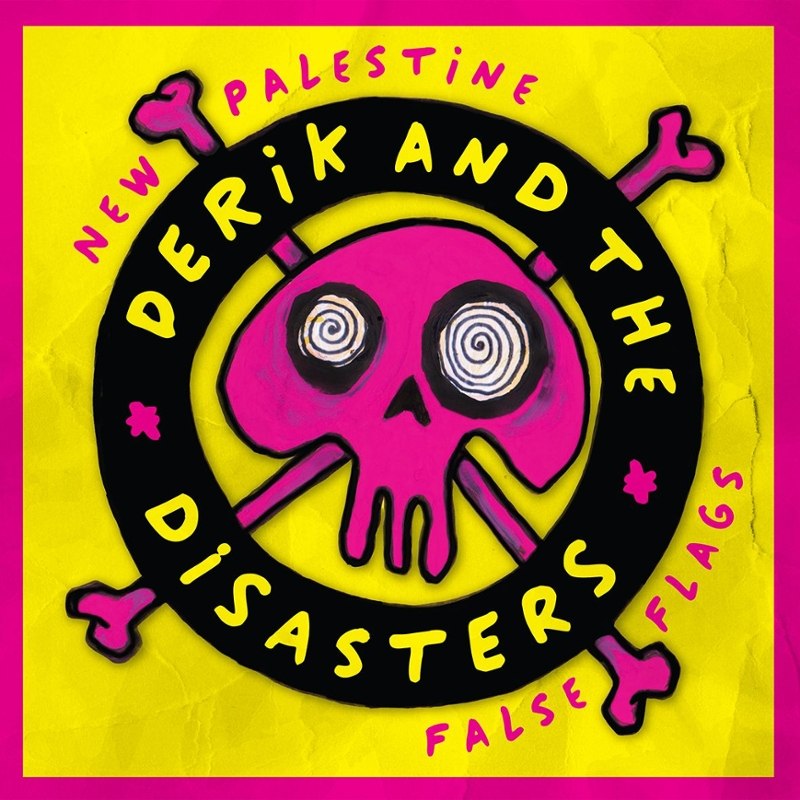 DERIK & THE DISASTERS - New Palestine/False flags (neon green) 7