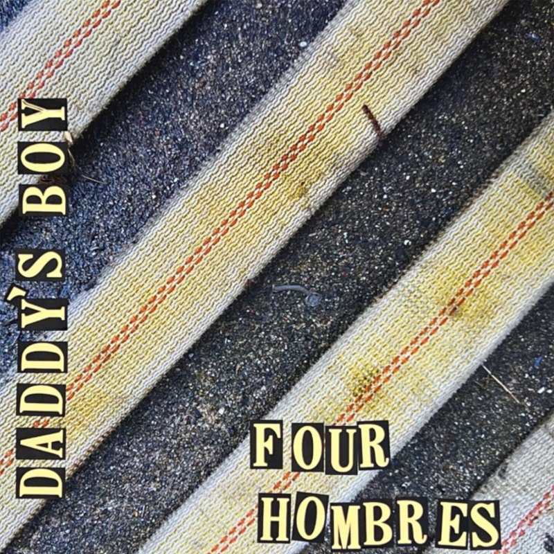 DADDY'S BOY - Four hombres LP