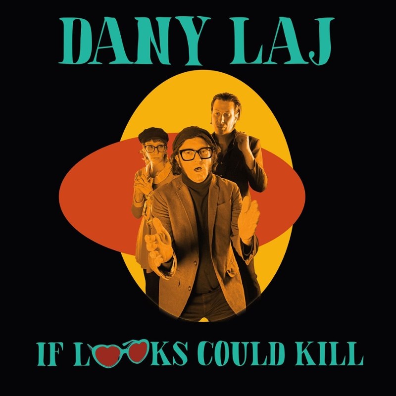DANY LAJ AND THE LOOKS - If looks could kill LP