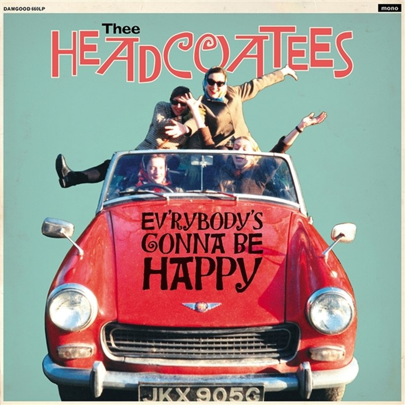 THEE HEADCOATEES - Ev'rybody's gonna be happy CD