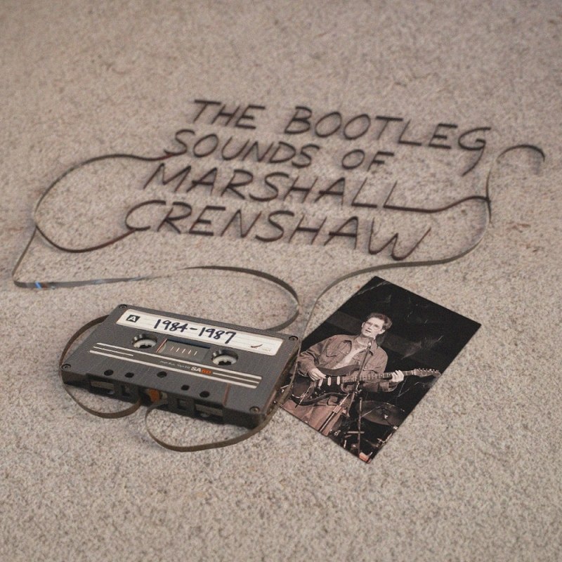 MARSHALL CRENSHAW - The bootleg sounds of Marshall Crenshaw: 1984-87 LP