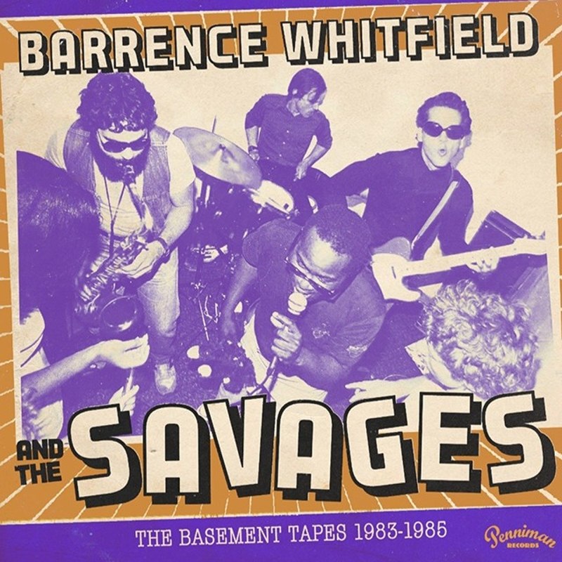 BARRENCE WHITFIELD & THE SAVAGES - The basement tapes 1983-85 LP